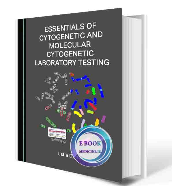 دانلود کتاب Essentials of Cytogenetic and Molecular Cytogenetic Laboratory Testing Hardcover  2023 (ORIGINAL PDF)